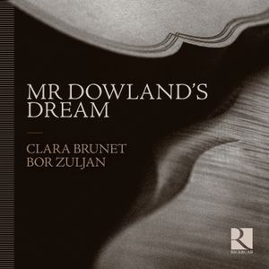 Clara Brunet Bor Zuljan - Mr Dowland's Dream
