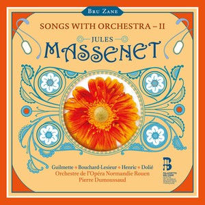 Jules Massenet - Songs With Orchestra, Vol. 2