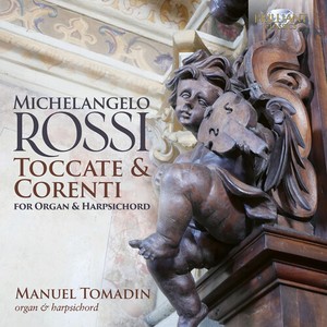 Michelangelo Rossi - Toccate & Correnti For Organ & Harp