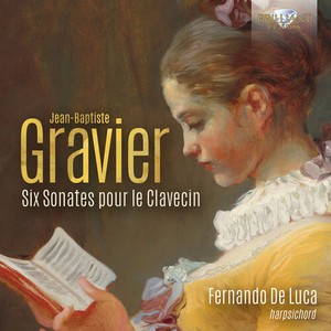 Jean-Baptiste Gravier - Six Sonates Pour Le Clavecin