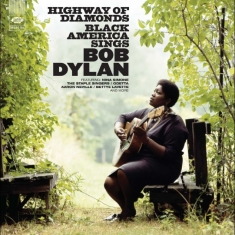 Highway Of Diamonds - Black America Sings Bob Dylan