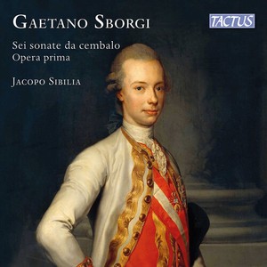Gaetano Sborgi - Sei Sonate Da Cembalo, Op. 1