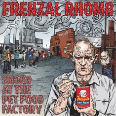 Frenzal Rhomb - Smoko At The Petfood Factory (Color