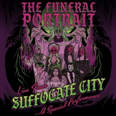 The Funeral Portrait - Live From Suffocate City