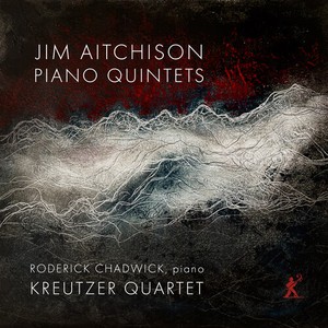 Jim Aitchison - Piano Quintets