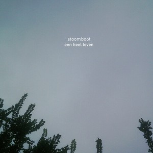 Stoomboot - Een Heel Leven