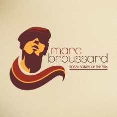 Marc Broussard - S.O.S. V: Songs Of The ?50S