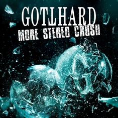 Gotthard - More Stereo Crush