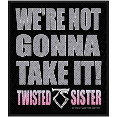 Twisted Sister - We're Not Gonna Take It Standard Patch
