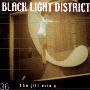 The Gathering - Black Light District (Digipack)