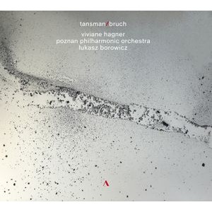 Viviane Hagner Poznan Philharmonic - Tansman & Bruch: Music For Violin &