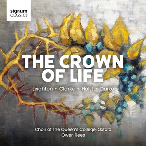 Choir Of The Queen's College Oxfor - The Crown Of Life - Missa Christi A