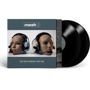 Mesh - Truth Doesnt Matter The (2 Lp Black)