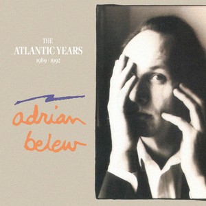 Adrian Belew - The Atlantic Years 1989-1992