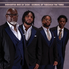 Dedicated Men Of Zion - Coming Up Through The Years