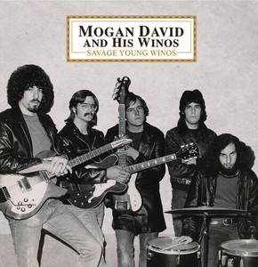 Mogan David & His Winos - Savage Young Winos