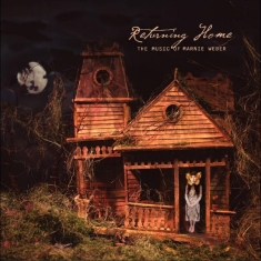 Marnie Weber - Returning Home: The Music Of Marnie