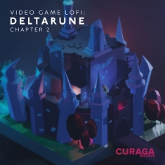 Various Artists - Video Game Lofi: Deltarune, Chapter 2