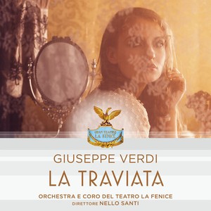 Giuseppe Verdi - La Traviata