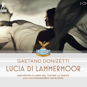 Gaetano Donizetti - Lucia Di Lammermoor