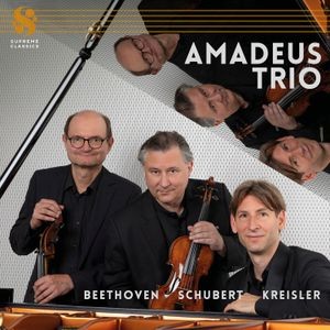 Amadeus Trio - Beethoven, Kreisler & Schubert