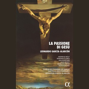 Leonardo Garcia-Alarcon - La Passione Di Gesu