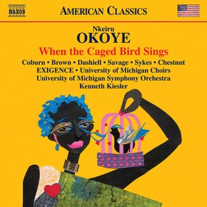 Nkeiru Okoye - When The Caged Bird Sings