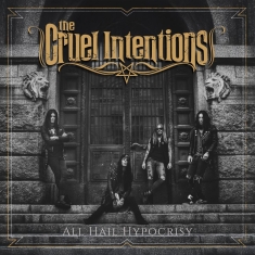 Cruel Intentions The - All Hail Hypocrisy (Black Vinyl Lp)