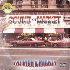 The High & Mighty - Sound Of Market