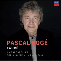 Pascal Rogé - Fauré: Barcarolles Dolly Suite
