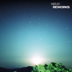 Melle - Reworks
