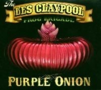 Claypool Les & Frog Brigade - Purple Onion ryhmässä Övrigt /  @ Bengans Skivbutik AB (565910)
