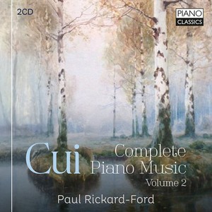 Cesar Cui - Complete Piano Music, Vol. 2