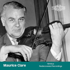 Maurice Clare - Nimbus Rediscovered Recordings
