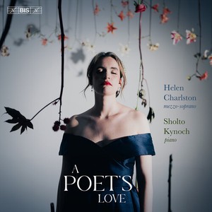 Helen Charlston Sholto Kynoch - A Poet's Love