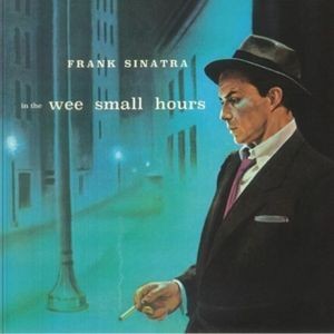 Frank Sinatra - In The Wee Small Hours