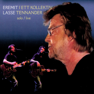 Lasse Tennander - Eremit i ett kollektiv (CD & DVD)Lasse Tennander - Eremit i ett kollektiv (CD & DVD)