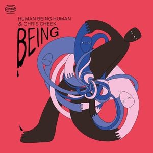 Human Being Human & Chris Cheek - Being