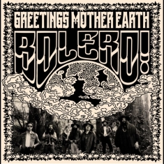 Bolero! - Greetings Mother Earth