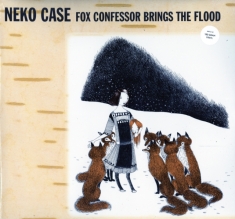 Neko Case - Fox Confessor Brings The Flood