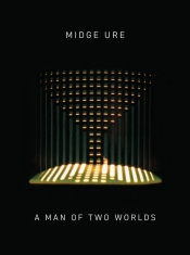 Midge Ure - A Man Of Two Worlds (2CD)