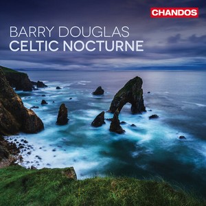 Barry Douglas - Celtic Nocturne