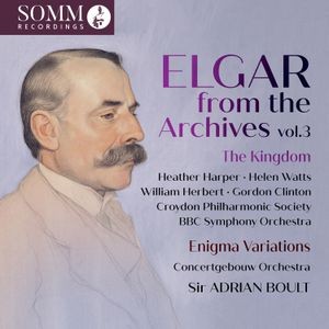 Edward Elgar - From The Archives, Vol. 3 - The Kin