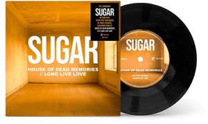 Sugar - House Of Dead Memories / Long Live