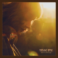 Vilde Bye - Never Nothing (Vinyl Lp)