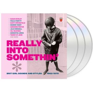 Really into Somethin' - Brit Girl Sounds and Styles 1962-1970