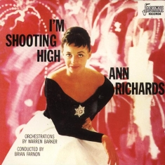 Ann Richards - I'm Shooting High