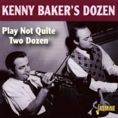 Kenny Baker's Dozen - Play Not Quite Two Dozen