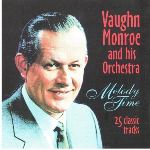 Vaughn Monroe - Melody Time