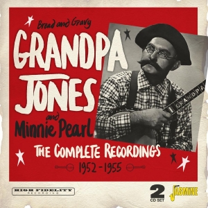 Grandpa Jones - Bread And Gravy - The Complete Reco